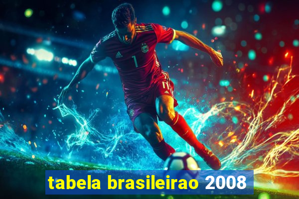 tabela brasileirao 2008